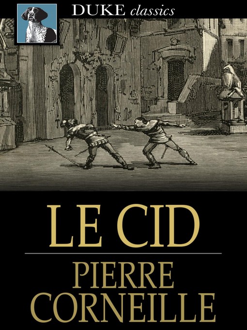 Title details for Le Cid by Pierre Corneille - Available